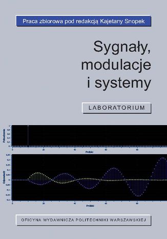 Sygnay, modulacje i systemy. Laboratorium Kajetana Snopek - okadka ebooka