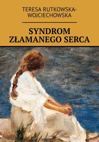 Syndrom złamanego serca