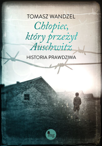 Chopiec, ktry przey Auschwitz Tomasz Wandzel - okadka audiobooks CD