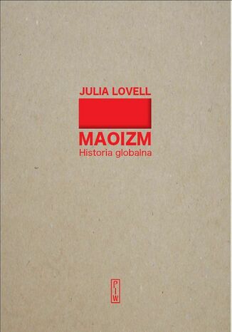 Maoizm. Historia globalna Julia Lovell - okadka ebooka