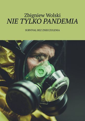 Nietylko pandemia Zbigniew Wolski - okadka audiobooka MP3