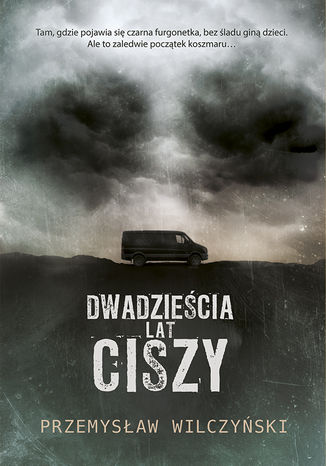 Dwadziecia lat ciszy Przemysaw Wilczyski - okadka audiobooka MP3