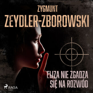 Eliza nie zgadza si na rozwd Zygmunt Zeydler-Zborowski - okadka audiobooka MP3