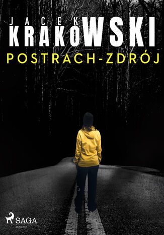 Detektyw Laura Sawicka. Postrach-Zdrj Jacek Krakowski - okadka ebooka