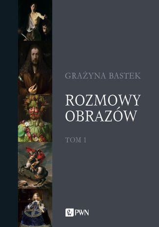 Rozmowy obrazw, t. 1 Grayna Bastek - okadka audiobooka MP3