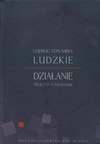 Ludzkie dziaanie Ludwig von Mises - okadka audiobooks CD