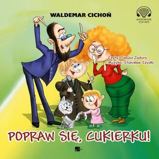 Popraw si, Cukierku! Waldemar Cicho - okadka audiobooka MP3