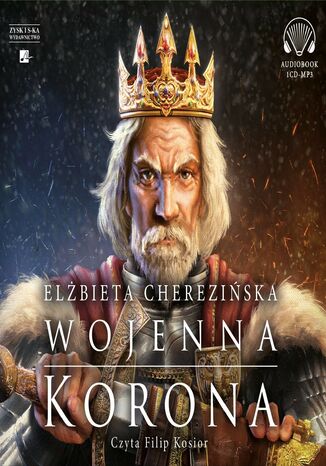 Odrodzone królestwo. Wojenna korona. Tom 4