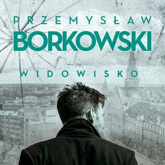 Widowisko Przemysaw Borkowski - okadka audiobooka MP3