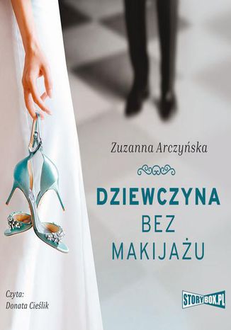 Dziewczyna bez makijau Zuzanna Arczyska - okadka ebooka