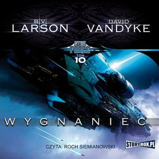 Star Force. Tom 10. Wygnaniec B.V. Larson, David VanDyke - okadka audiobooka MP3