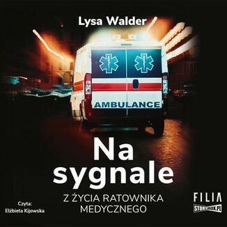 Na sygnale. Z ycia ratownika medycznego Lysa Walder - okadka audiobooka MP3