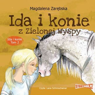 Ida i konie. Tom 2. Ida i konie z Zielonej Wyspy Magdalena Zarbska - okadka audiobooka MP3