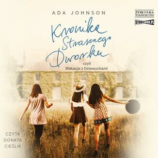 Kronika Strasznego Dworku czyli Wakacje z Dziewuchami Ada Johnson - okadka audiobooka MP3