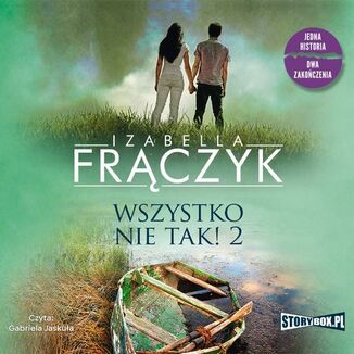 Wszystko nie tak! 2 Izabella Frczyk - okadka audiobooka MP3