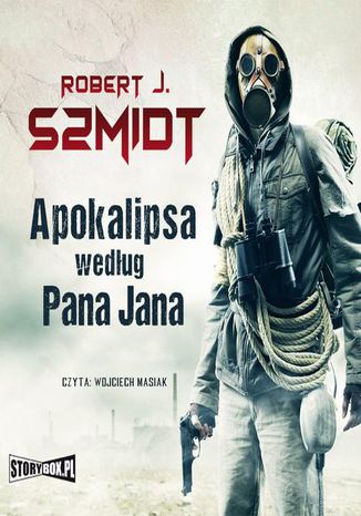 Apokalipsa wedug Pana Jana Robert J. Szmidt - okadka audiobooks CD