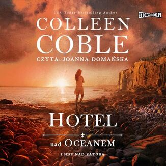 Nad zatok. Tom 1. Hotel nad oceanem Colleen Coble - okadka audiobooka MP3