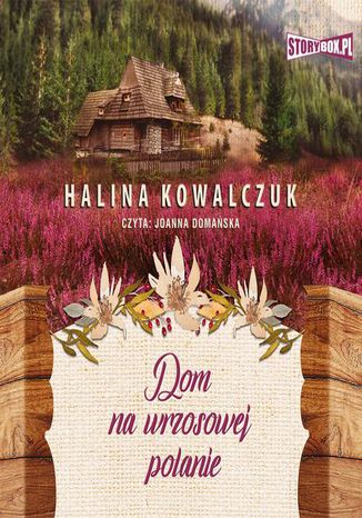 Dom na wrzosowej polanie Halina Kowalczuk - okadka ebooka