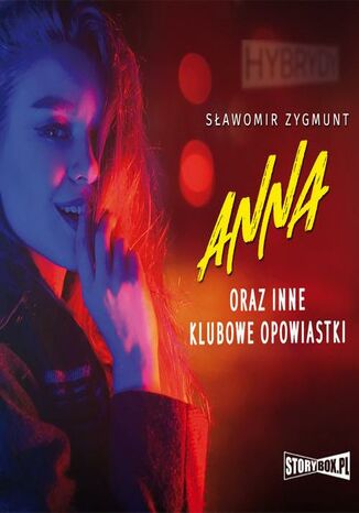 Anna oraz inne klubowe opowiastki