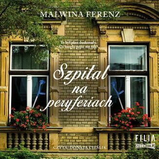Szpital na peryferiach Malwina Ferenz - okadka audiobooka MP3