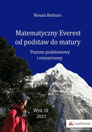 Okładka książki/ebooka Matematyczny Everest od podstaw do matury. Poziom podstawowy i rozszerzony