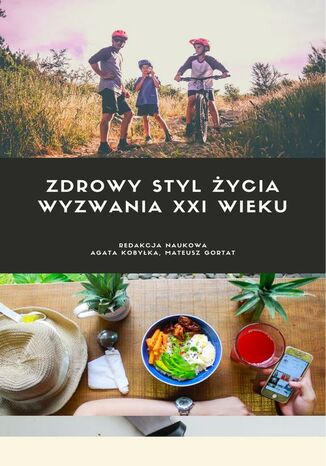 Zdrowy styl życia. Wyzwania XXI wieku