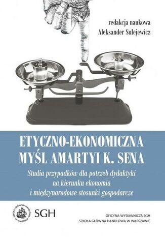 Etyczno-ekonomiczna myśl Amartyi K. Sena