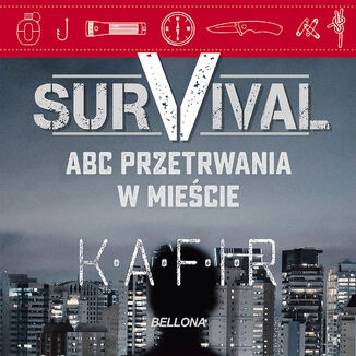 Survival. ABC przetrwania w mieście Kafir - okładka audiobooka MP3