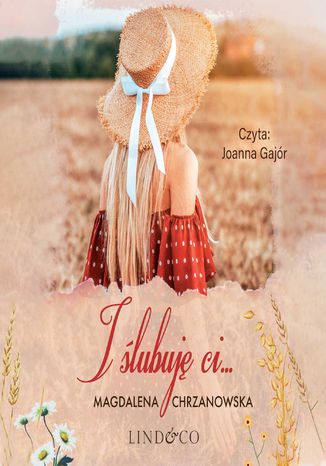 I ślubuję Ci. Jolanta Kryczuk. Tom 1