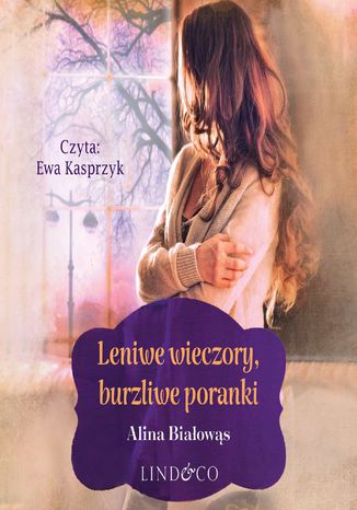 Leniwe wieczory, burzliwe poranki. Ewelina. Tom 2