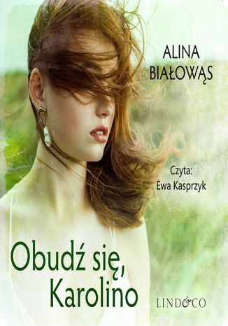 Obudź się, Karolino. Tom 1