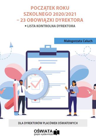Okładka książki/ebooka Przygotowanie do roku szkolnego 2020/2021 - 23 obowiązki dyrektora