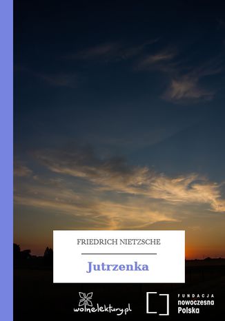Jutrzenka Friedrich Nietzsche - okadka ebooka