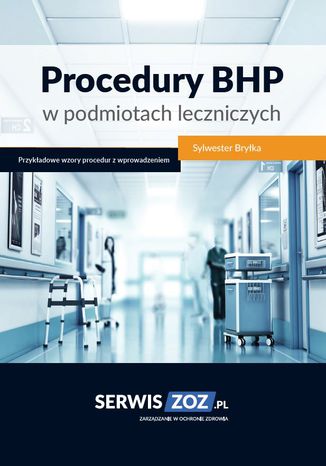 Procedury BHP w podmiotach leczniczych Sylwester Bryłka - okładka ebooka
