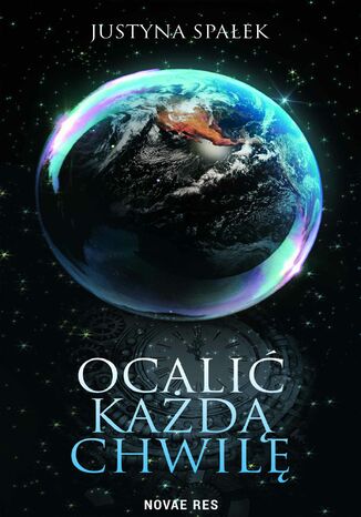 Ocalić każdą chwilę