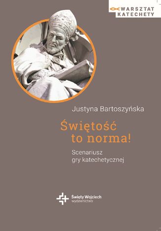wito to norma! Scenariusz gry katechetycznej Justyna Bartoszyska - okadka audiobooks CD