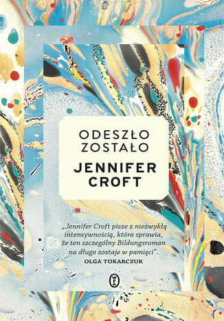 Odeszo, zostao Jennifer Croft - okadka ebooka