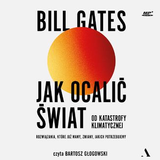 Jak ocali wiat od katastrofy klimatycznej Bill Gates - okadka audiobooks CD