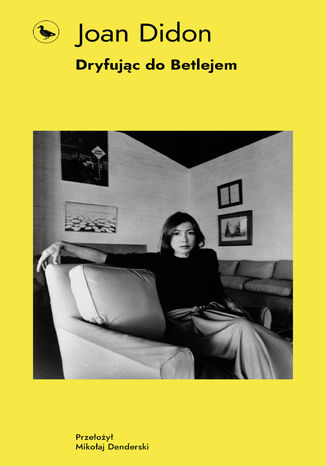 Dryfując do Betlejem Joan Didion - okładka ebooka