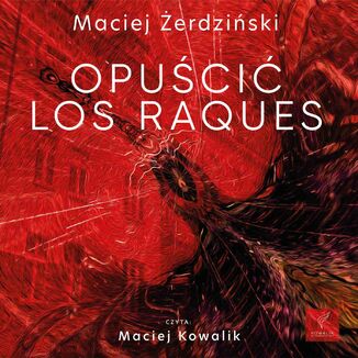 Opuci Los Raques Maciej erdziski - okadka audiobooka MP3
