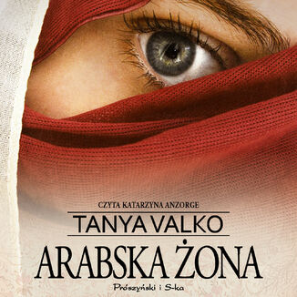 Arabska saga. Arabska ona Tanya Valko - okadka audiobooka MP3