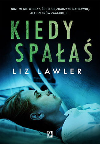 Kiedy spałaś