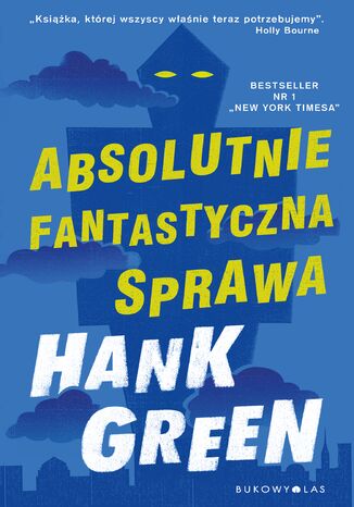 Absolutnie fantastyczna sprawa Hank Green - okładka audiobooks CD