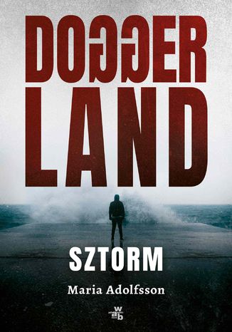 Doggerland. Sztorm. Tom 2