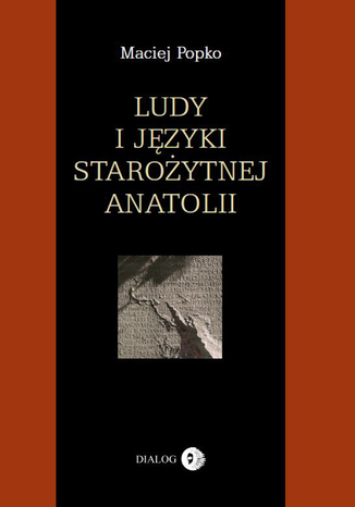 Ludy i języki starożytnej Anatolii Popko Maciej - okładka audiobooks CD