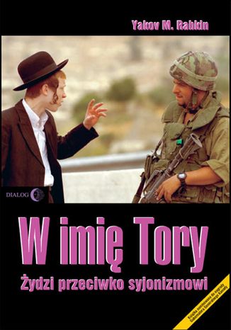 W imię Tory Żydzi przeciwko syjonizmowi Rabkin Yakov M. - okładka audiobooka MP3