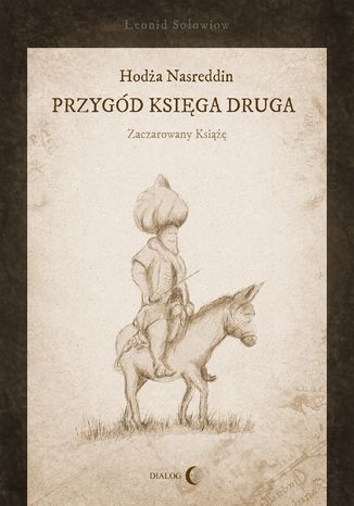 Okładka:Hodża Nasreddin - przygód księga druga. Zaczarowany książę 