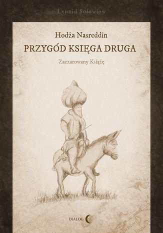 Hodża Nasreddin - przygód księga druga. Zaczarowany książę Leonid Sołowiow - okładka audiobooks CD