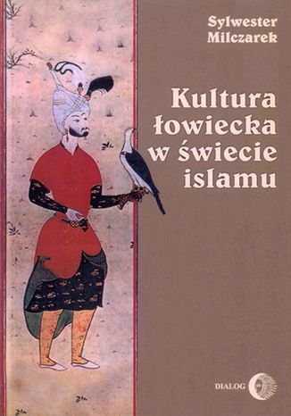 Kultura owiecka w wiecie islamu Sylwester Milczarek - okadka audiobooks CD