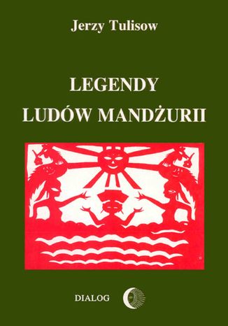 Legendy ludw Mandurii. Tom I Jerzy Tulisow - okadka ebooka
